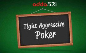 Tight Aggressive چیست و چگونه بازی کردن در پوکر