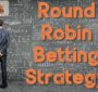 آموزش شرط بندی نوبتی (Round Robin Betting)